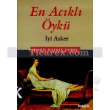 En Acıklı Öykü | İyi Asker | Ford Madox Ford