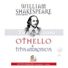 Othello ve Titus Andronicus | Trajediler 2. Kısım | William Shakespeare