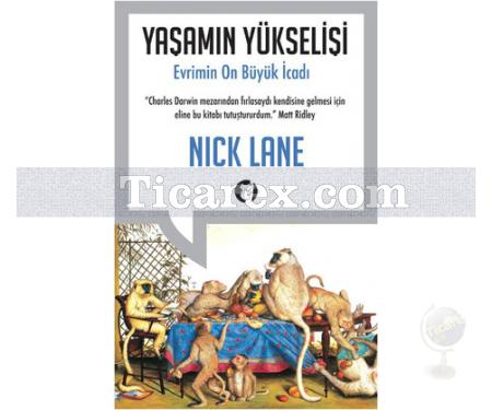 Yaşamın Yükselişi | Evrimin 10 Büyük İcadı | Nick Lane - Resim 1