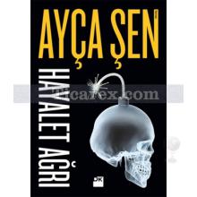 Hayalet Ağrı | Ayça Şen