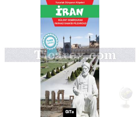 İran | Yuvarlak Dünyanın Köşeleri | Bülent Demirdurak - Resim 1