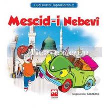 Mescid-i Nebevi | Dudi Kutsal Topraklarda 2 | Nilgün Ebrar Karakaya