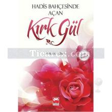hadis_bahcesinde_acan_kirk_gul