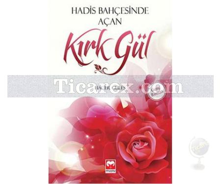 Hadis Bahçesinde Açan Kırk Gül | Hacer Güleş - Resim 1