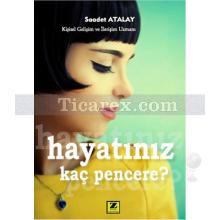 Hayatınız Kaç Pencere? | Saadet Atalay