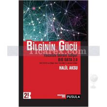 Bilginin Gücü | Halil Aksu