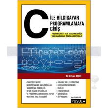 C ile Bilgisayar Programlamaya Giriş | Ali Orhan Aydın