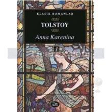 Anna Karenina 1. Cilt | Lev Nikolayeviç Tolstoy