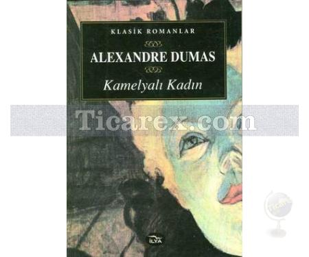 Kamelyalı Kadın | Alexandre Dumas - Resim 1