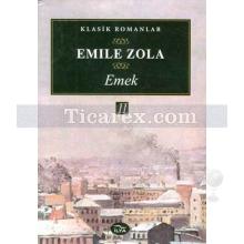 Emek 2. Cilt | Emile Zola