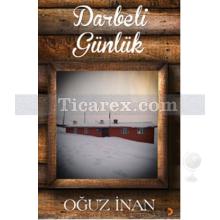 Darbeli Günlük | Oğuz İnan