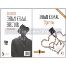 Uçurum - Orhan Kemal Soruyor | Işık Öğütçü, Orhan Kemal