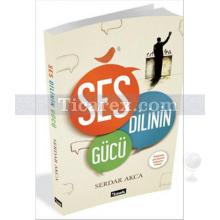 Ses Dili'nin Gücü | Serdar Akca