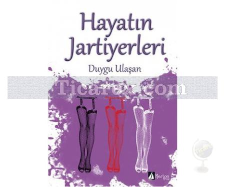 Hayatın Jartiyerleri | Duygu Ulaşan - Resim 1