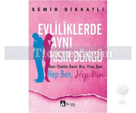 Evliliklerde Aynı Kısır Döngü | Semih Dikkatli - Resim 1