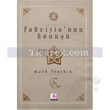 Fabrizio'nun Dönüşü | Mark Frutkin