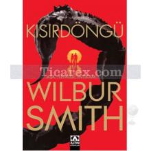 Kısırdöngü | Wilbur Smith