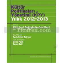 Kültür Politikaları ve Yönetimi (KPY) | Yıllık 2012 - 2013 | Kolektif