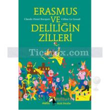 Erasmus ve Deliliğin Zilleri | Claude - Henri Rocquet