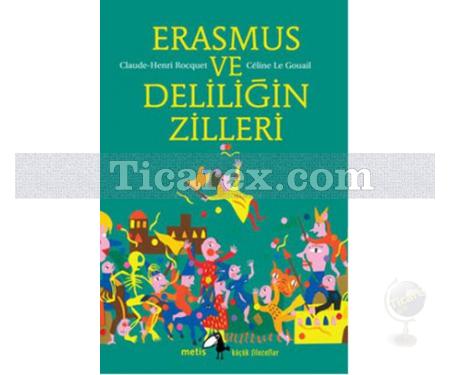 Erasmus ve Deliliğin Zilleri | Claude - Henri Rocquet - Resim 1