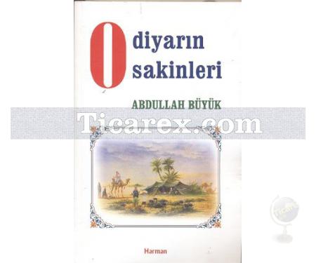 O Diyarın Sakinleri | Abdullah Büyük - Resim 1