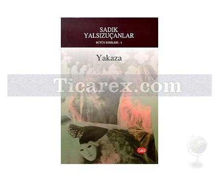 Yakaza | Sadık Yalsızuçanlar - Resim 1