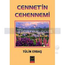 Cennet'in Cehennemi | Tülin Erbaş