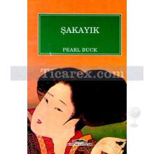 Şakayık | Pearl S. Buck