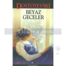 Beyaz Geceler | Fyodor Mihayloviç Dostoyevski