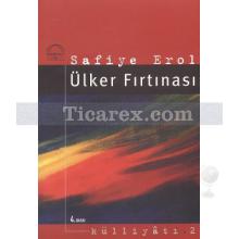 Ülker Fırtınası | Safiye Erol