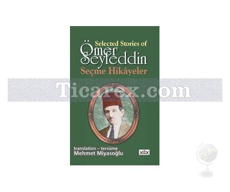 Selected Stories of Ömer Seyfeddin Seçme Hikayeler | Ömer Seyfettin - Resim 1