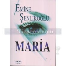 Maria | Emine Şenlikoğlu