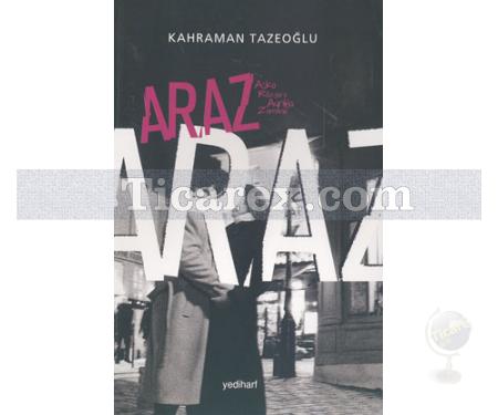 Araz | Kahraman Tazeoğlu - Resim 1