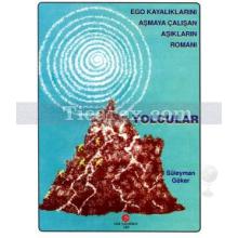 Yolcular | Süleyman Göker