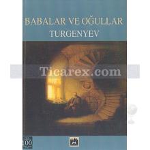 Babalar ve Oğullar | Ivan Sergeyeviç Turgenyev