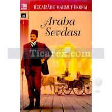 Araba Sevdası | Recaizade Mahmut Ekrem