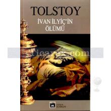 İvan İlyiç'in Ölümü | Lev Nikolayeviç Tolstoy