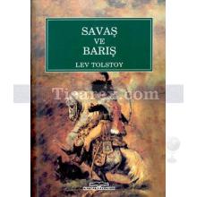 Savaş ve Barış | Lev Nikolayeviç Tolstoy