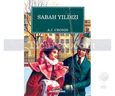 Sabah Yıldızı | A. J. Cronin - Resim 1