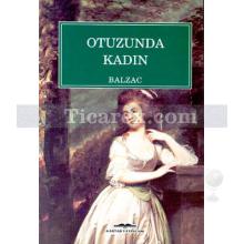 Otuzunda Kadın | Honoré de Balzac