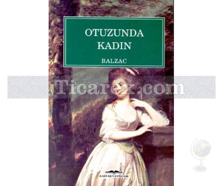 Otuzunda Kadın | Honoré de Balzac - Resim 1