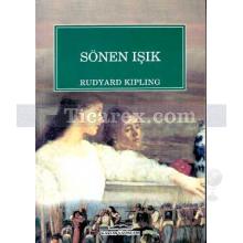 Sönen Işık | Rudyard Kipling