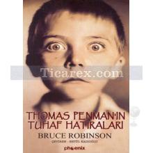 thomas_penman_in_tuhaf_hatiralari