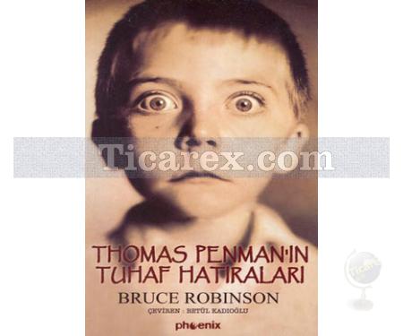 Thomas Penman'ın Tuhaf Hatıraları | Bruce Robinson - Resim 1