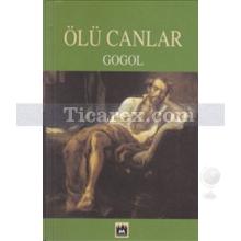 Ölü Canlar | Nikolay Vasilyeviç Gogol