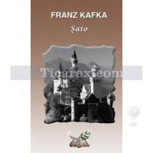 Şato | Franz Kafka