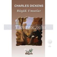 Büyük Umutlar | Charles Dickens