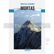 Mortaş | Mustafa Bademci