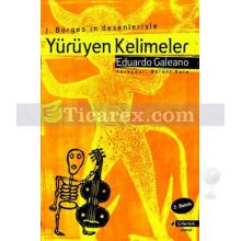 Yürüyen Kelimeler | Eduardo Galeano