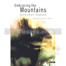 Embracing The Mountains | Süleyman Sağlam